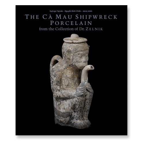 The Cà Mau Shipwreck Porcelain [vol. 1]
